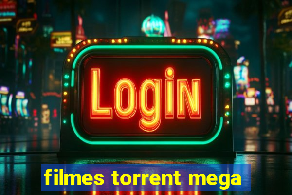 filmes torrent mega